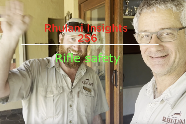 Rhulani Insights 256 - Rifle safety